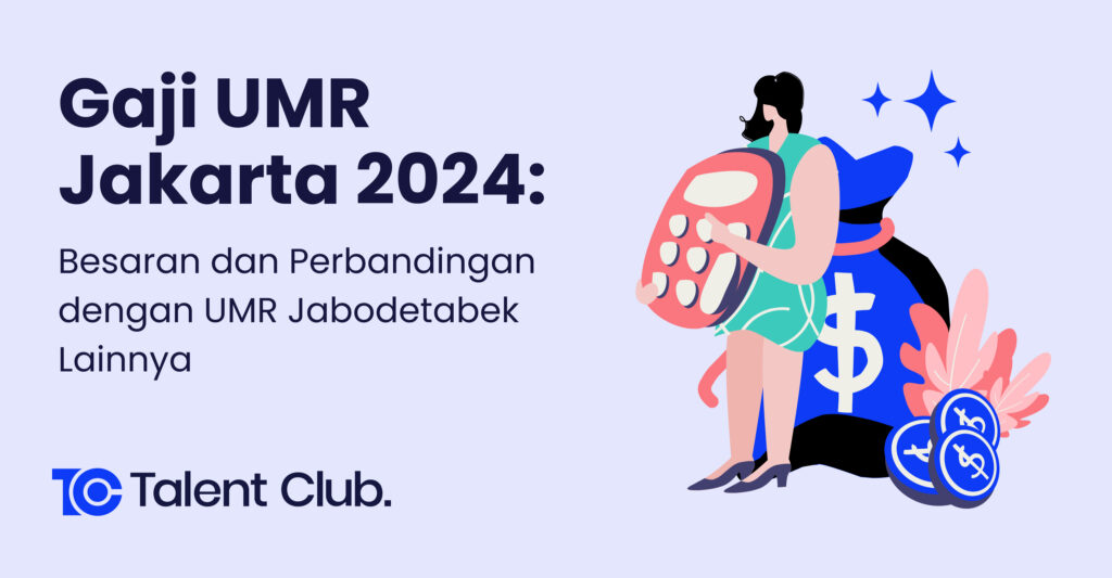 Gaji umr jakarta 2024 besaran dan perbandingan dengan umr jabodetabek