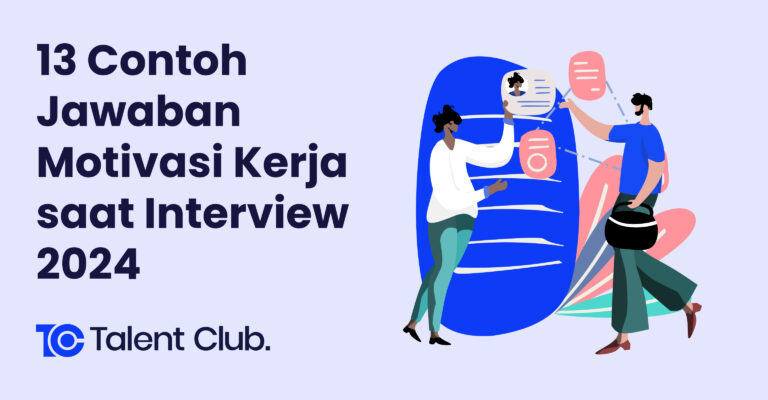 13 Contoh Jawaban Motivasi Kerja saat Interview 2024